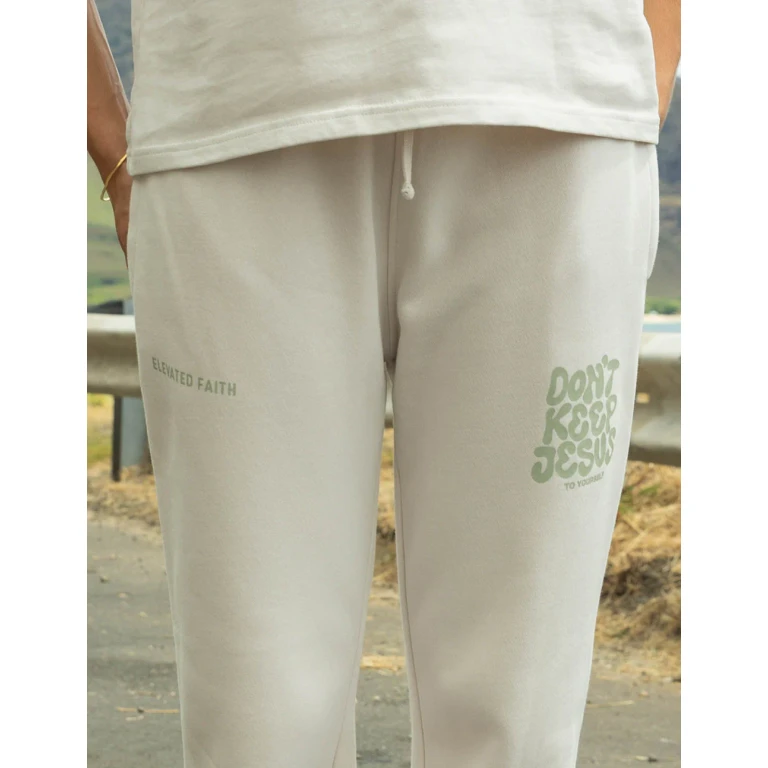 Don't Keep Jesus to Yourself Unisex Sweatpant