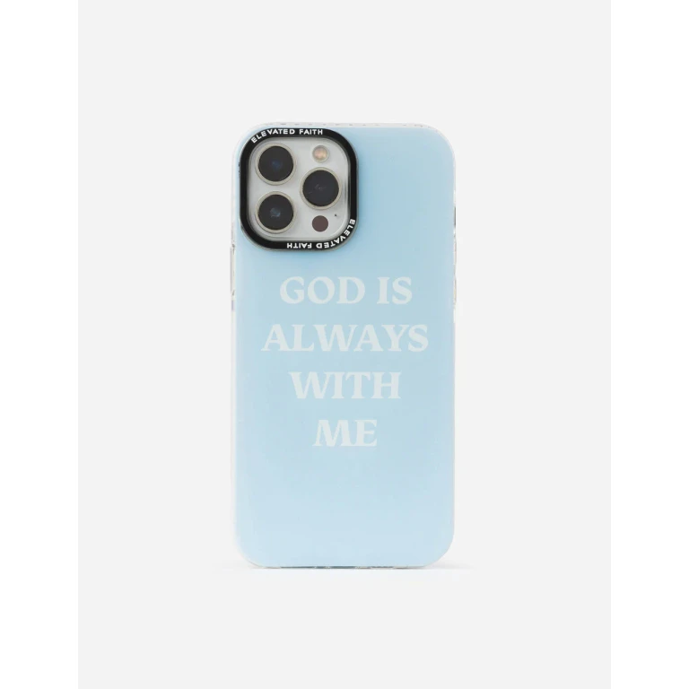 Blue God is Always With Me Phone Case
